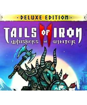 Tails of Iron 2: Whiskers of Winter Deluxe Edition Steam Key EUROPE